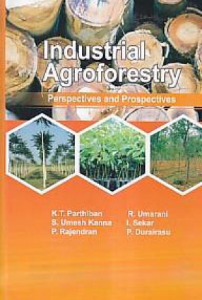 Industrial Agroforestry: Perspectives and Prospectives