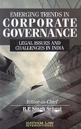 Emerging Trends in Corporate Governance: Legal Issues and Challenges in India