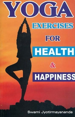 Yoga Exercises for Health & Happiness