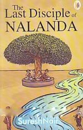 The Last Disciple of Nalanda
