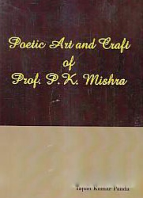 Poetic Art and Craft of Prof. P.K. Mishra