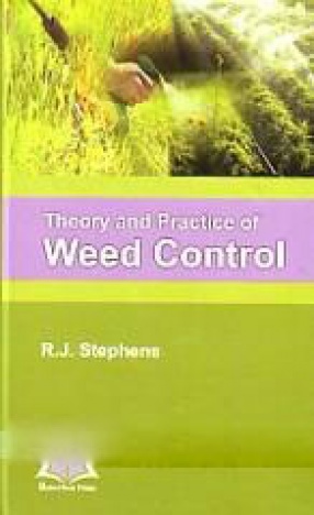 Theory and Practice of Weed Control