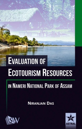 Evaluation of Ecotourism Resources in Nameri National Park of Assam