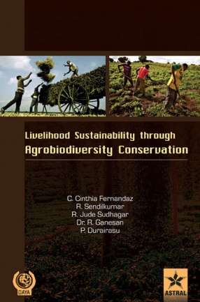Livelihood Sustainability through Agrobiodiversity Conservation