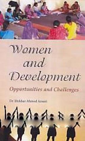 Women and Development: Opportunities and Challenges