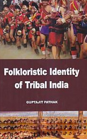 Folkloristic Identity of Tribal India