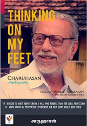 Thinking on My Feet: Charuhasan Autobiography