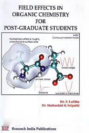 Field Effects in Organic Chemistry for Post-Graduated Students