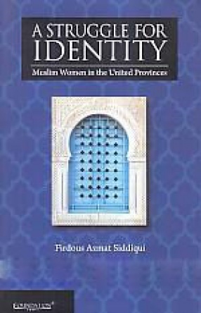 A Struggle for Identity: Muslim Women in the United Provinces