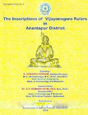 The Inscriptions of the Vijayanagara Rulers in Anantapur District