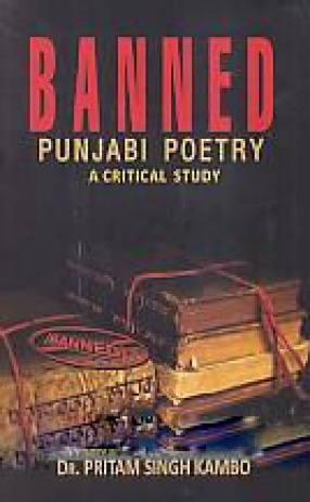 Banned Punjabi Poetry: A Critical Study