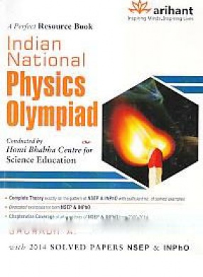 Indian National Physics Olympiads: Conducted by Homi Bhabha Centre for Science Education