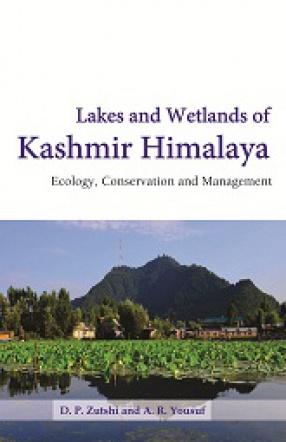 Lakes and Wetlands of Kashmir Himalaya: Ecology, Conservation and Management