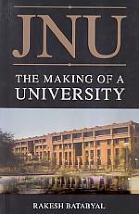 JNU: The Making of A University