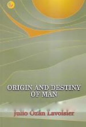 Origin and Destiny of Man