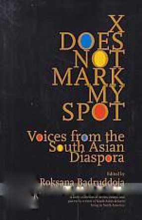 X Does Not Mark My Spot: Voices from the South Asian Diaspora