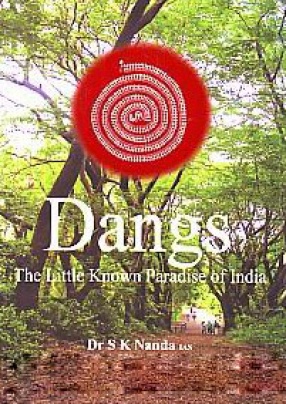 Dangs: The Little Known Paradise of India