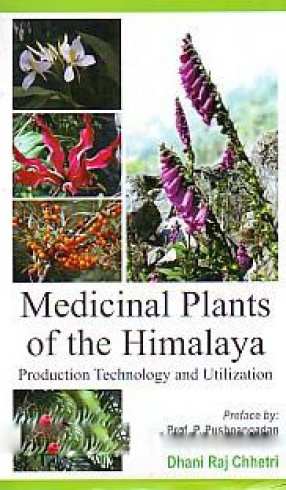 Medicinal Plants of the Himalaya: Production Technology and Utilization