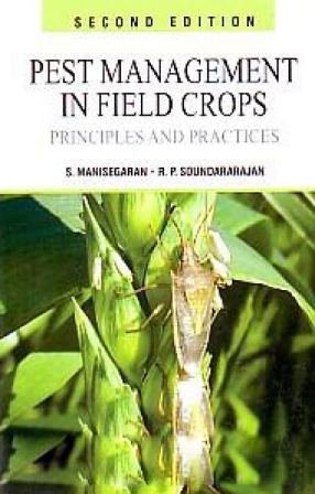 Pest Management in Field Crops: Principles and Practices