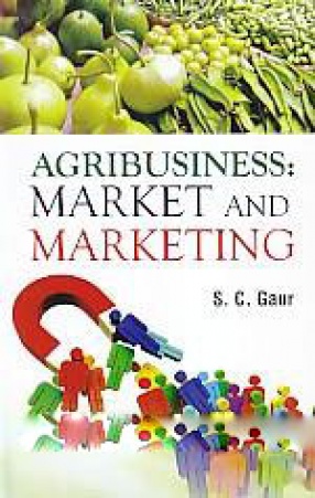 Agri Business: Market and Marketing