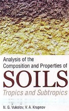 Analysis of the Composition and Properties of Soils: Tropics and Subtropics