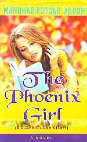 The Phoenix Girl: A Classic Love Story