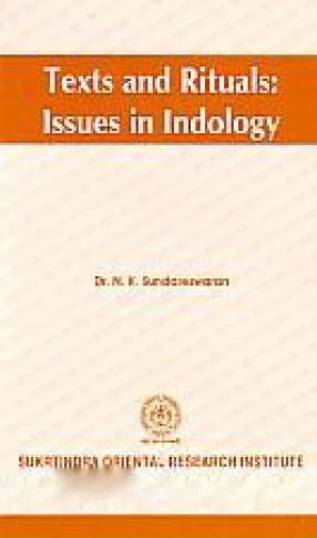 Texts and Rituals: Issues in Indology