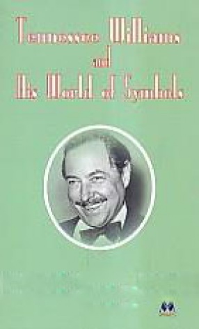 Tennessee Williams and His World of Symbols