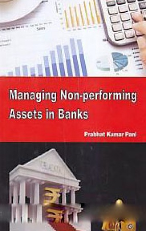 Managing Non-Performing Assets in Banks