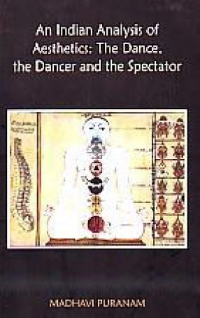 An Indian Analysis of Aesthetics: The Dance, The Dancer and the Spectator