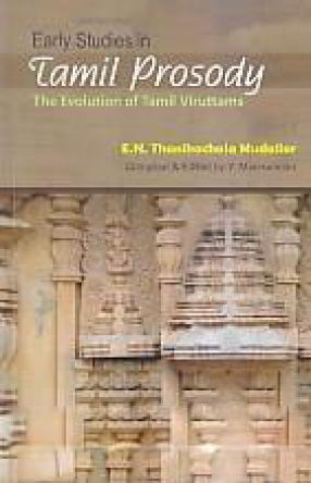 Early Studies in Tamil Prosody: The Evolution of Tamil Viruttams