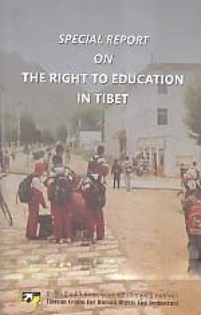 Special Report on the Right to Education in Tibet