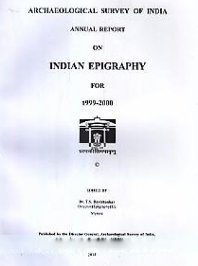 Annual Report on Indian Epigraphy For 1999-2000