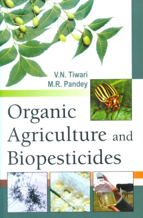 Organic Agriculture and Biopesticides