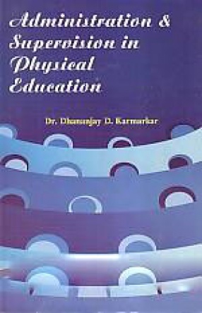 Administration and Supervision in Physical Education