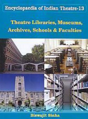 Theatre Libraries, Museums, Archives, Schools & Faculties