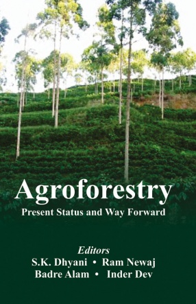 Agroforestry: Present Status and Way Forward