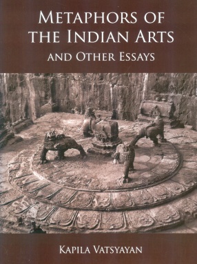 The Metaphors of Indian Arts and Other Essays