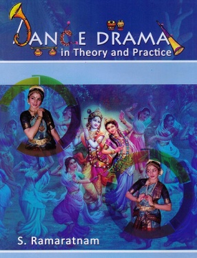Dance Drama in Theory and Practice, Volume I
