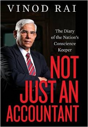 Not Just An Accountant: The Diary of the Nation's Conscience Keeper