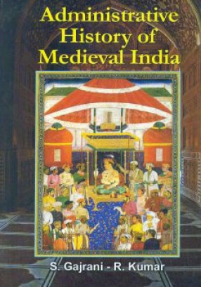 Administrative History of Medieval India