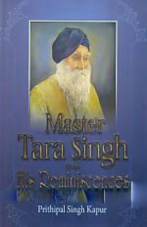 Master Tara Singh and His Reminiscences 