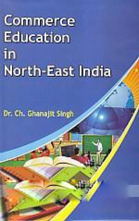 Commerce Education in North-East India