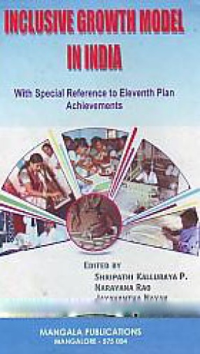 Inclusive Growth Model in India: With Special Reference to Eleventh Plan Achievements