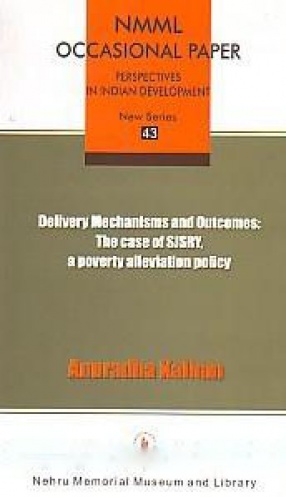 Delivery Mechanisms and Outcomes: The Case of SJSRY, A Poverty Alleviation Policy