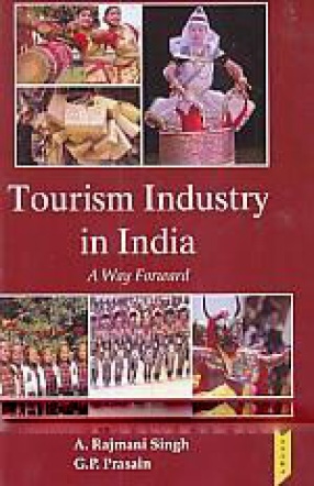 Tourism Industry in India: A Way Forward