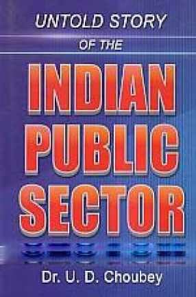 Untold Story of the Indian Public Sector