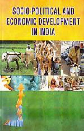 Socio-Political and Economic Development in India