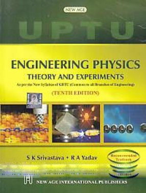 Engineering Physics: Theory and Experiments: As Per the New Syllabus of GBTU (Common to All Branches of Engineering)