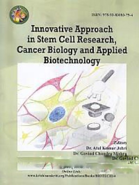 Innovative Approach in Stem Cell Research, Cancer Biology and Applied Biotechnology